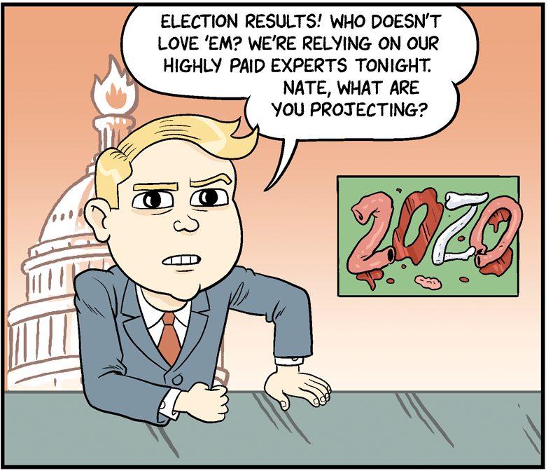 https://cdn.tinyview.com/matt-bors/2020-11-05-election-results-guaranteed/PollResults-1.png