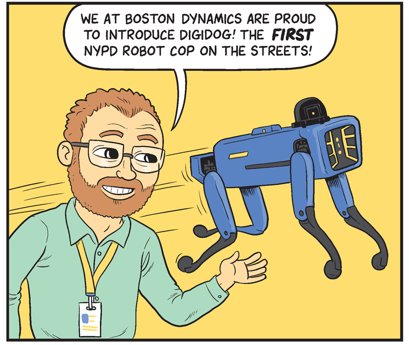 https://cdn.tinyview.com/matt-bors/2021/03/10/meet-digidog-the-robot-cop/Digidog-1.png