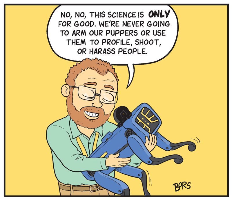 https://cdn.tinyview.com/matt-bors/2021/03/10/meet-digidog-the-robot-cop/Digidog-3.png