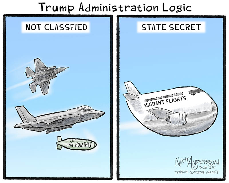 https://cdn.tinyview.com/nick-anderson/2025/03/25/trump-logic/Tv.032625.Trump-Administration-Logic-copy.jpg