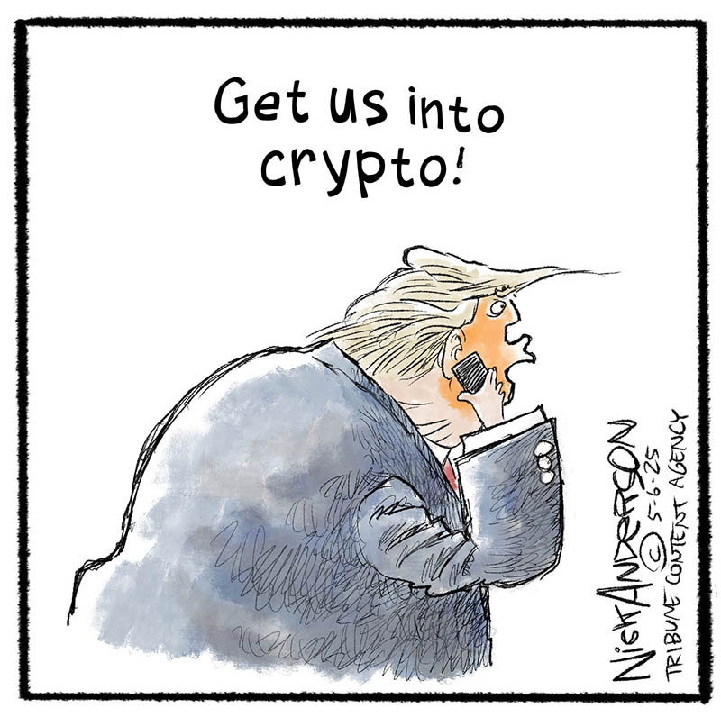 https://cdn.tinyview.com/nick-anderson/2025/05/06/bright-ideas/6.050625.Trump-on-Cryptocurrencies-copy-5.jpg