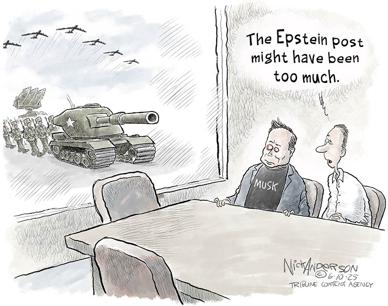 https://cdn.tinyview.com/nick-anderson/2025/06/10/a-dig-too-far/061025.Musk-Epstein-Troops-copy.jpg
