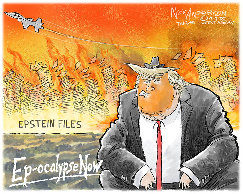 https://cdn.tinyview.com/nick-anderson/2025/09/09/the-trumpocalypse/090925.Epstein_Files_Apocalypse_Now-copy.jpg