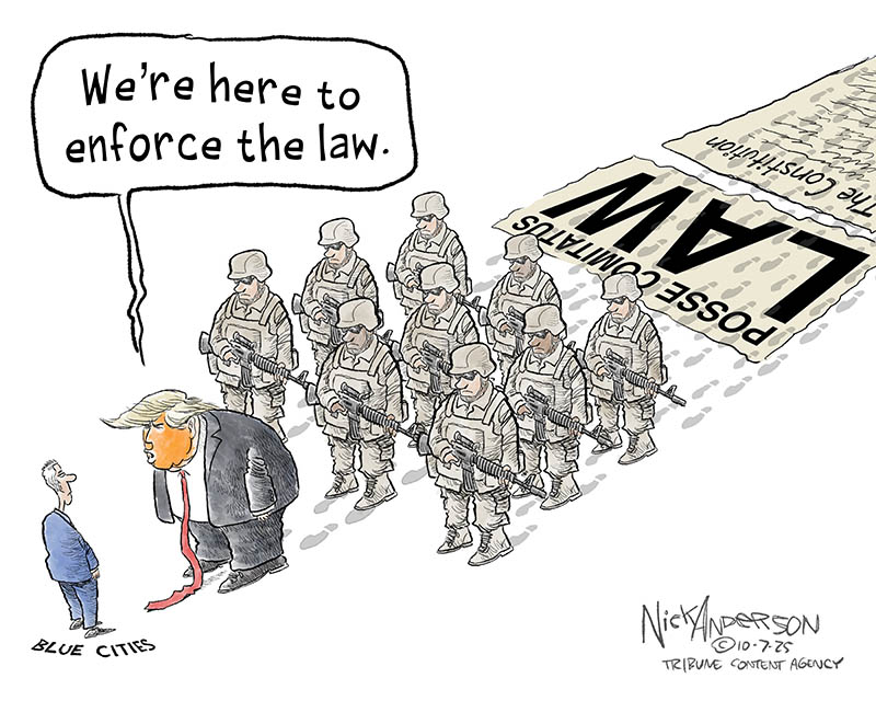 https://cdn.tinyview.com/nick-anderson/2025/10/08/enforcing-the-law/100725.Posse_COMITATUS_Law_-copy.jpg