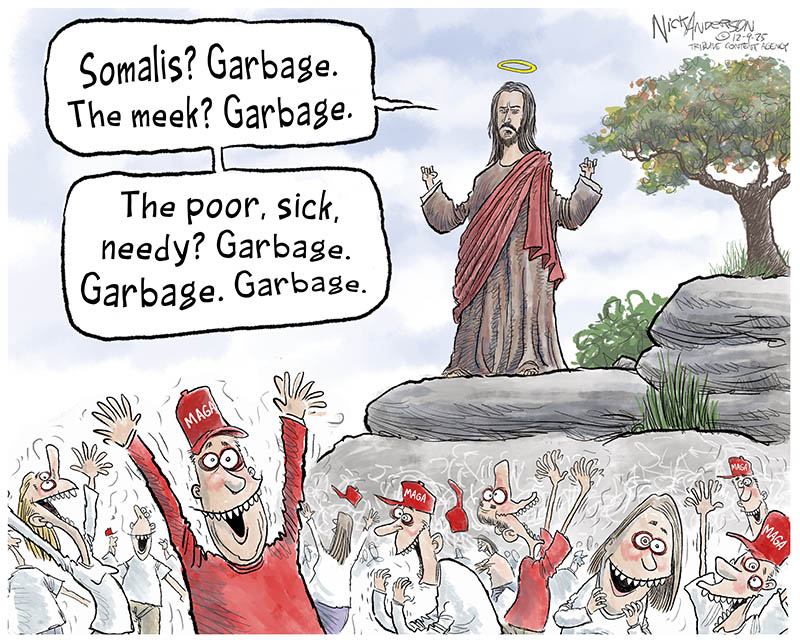 https://cdn.tinyview.com/nick-anderson/2025/12/08/maga-jesus/120925._MAGA_Jesus_Garbage_-copy.jpg