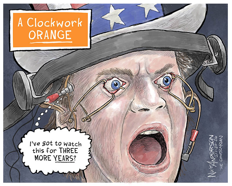 https://cdn.tinyview.com/nick-anderson/2026/01/19/trump-fatigue/012026.A_Clockwork_Orange-copy.jpg