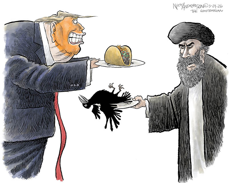 https://cdn.tinyview.com/nick-anderson/2026/03/23/taco-tuesday/032426.Trump_TACO_Or_Crow_Iran_-copy.jpg