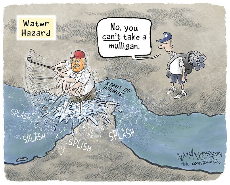 https://cdn.tinyview.com/nick-anderson/2026/05/17/the-strait/051926.strait_Of_Hormuz_Water_Hazard-copy.jpg