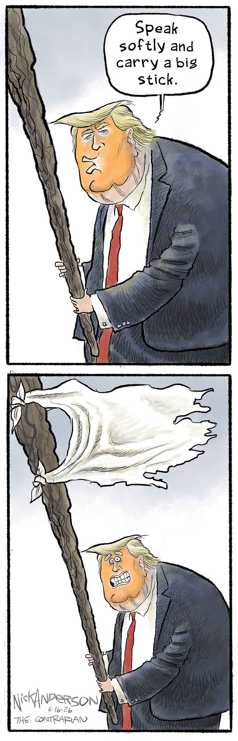 https://cdn.tinyview.com/nick-anderson/2026/06/15/speak-softly/061626.Speak_Softly_Big_Stick_Iran_-copy-2.jpg