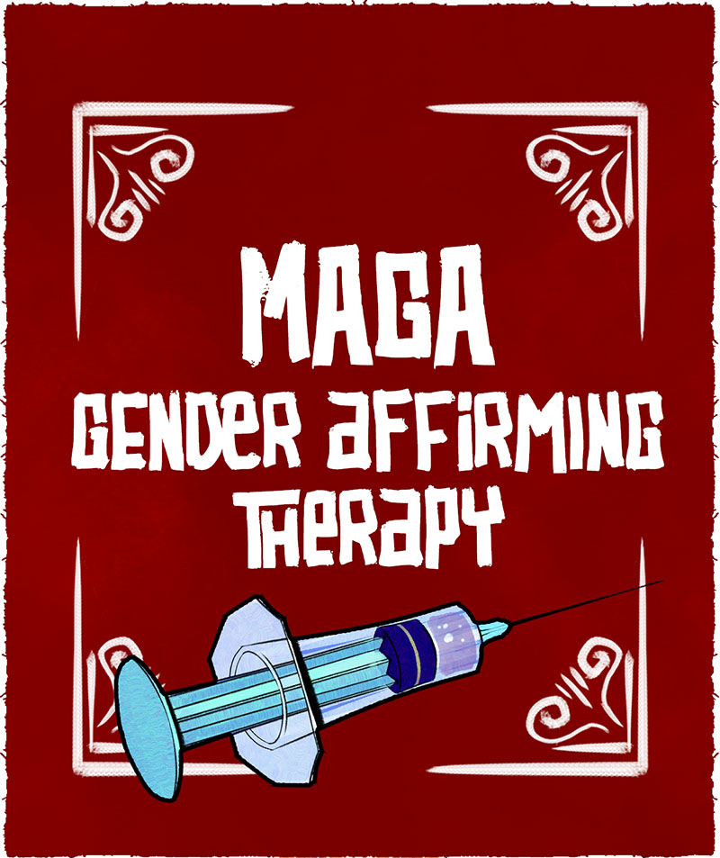 https://cdn.tinyview.com/pedro-x-molina/2026/10/14/maga-gender-affirming-therapy/MAGAT01.jpg