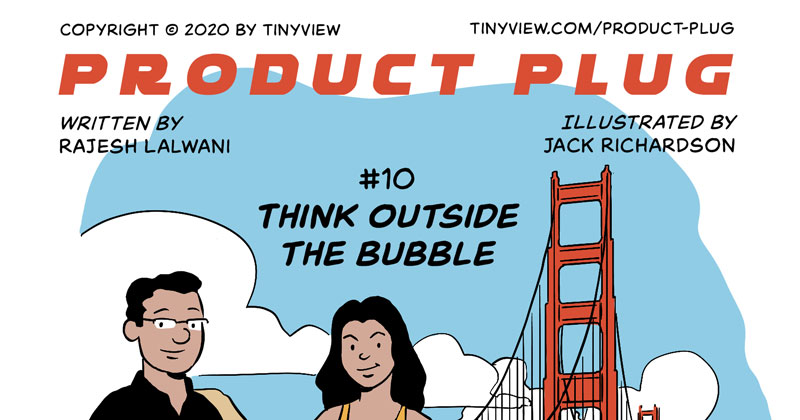 Think Outside The Bubble