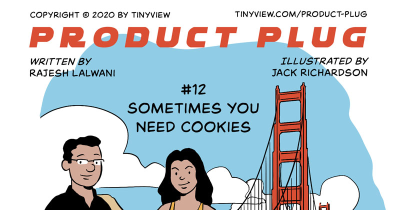 Sometimes You Need Cookies
