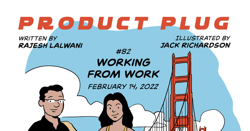 #82 Working From Work