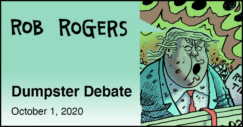 https://cdn.tinyview.com/rob-rogers/2020/2020-10-01-dumpster-debate/rob-rogers-header.jpg