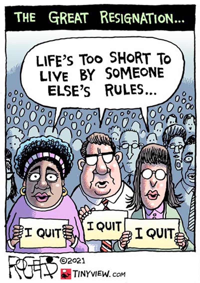 https://cdn.tinyview.com/rob-rogers/2021/10/27/great-resignation/20211028_Great_Resignation1.jpg