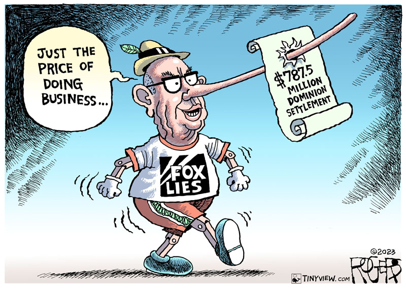 https://cdn.tinyview.com/rob-rogers/2023/04/21/fox-lies/20230421_Fox_Lies.jpg