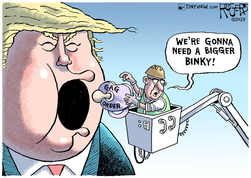 https://cdn.tinyview.com/rob-rogers/2023/10/19/gag-order/20231019_Gag_Order.jpg