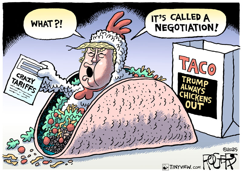 https://cdn.tinyview.com/rob-rogers/2025/06/03/taco/20250603_TACO.jpg