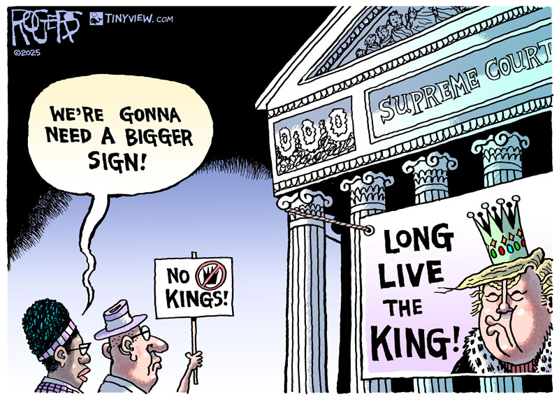 https://cdn.tinyview.com/rob-rogers/2025/07/01/bigger-sign/20250701_Bigger_Sign.jpg