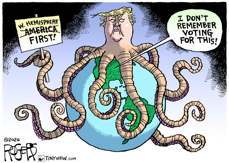 https://cdn.tinyview.com/rob-rogers/2026/01/08/trump-first/20260109_Trump_First.jpg
