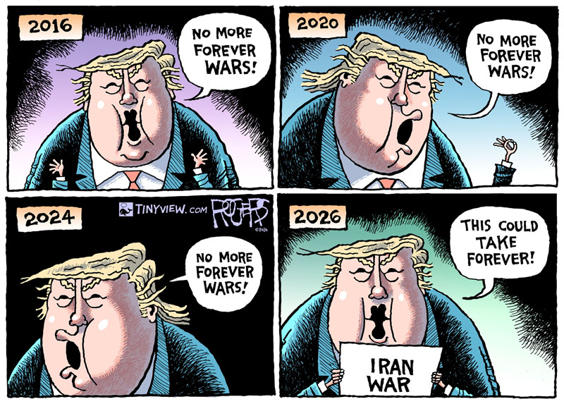 https://cdn.tinyview.com/rob-rogers/2026/03/04/forever-war/20260305_Forever_War.jpg