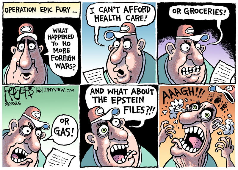 https://cdn.tinyview.com/rob-rogers/2026/03/18/epic-fury/20260319_Epic_Fury7.jpg
