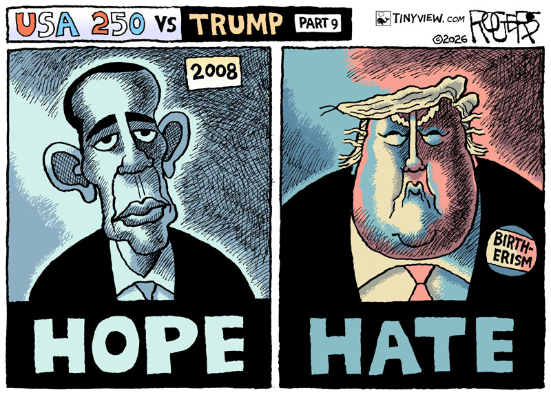 https://cdn.tinyview.com/rob-rogers/2026/07/15/audacity-of-hate/20260717_Audacity_of_Hate.jpg