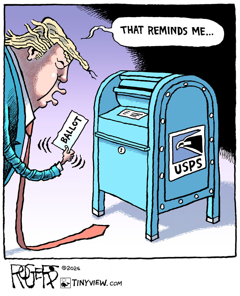 https://cdn.tinyview.com/rob-rogers/2026/08/22/mail-in-ballot/20260824_Mail_in_Ballot2.jpg