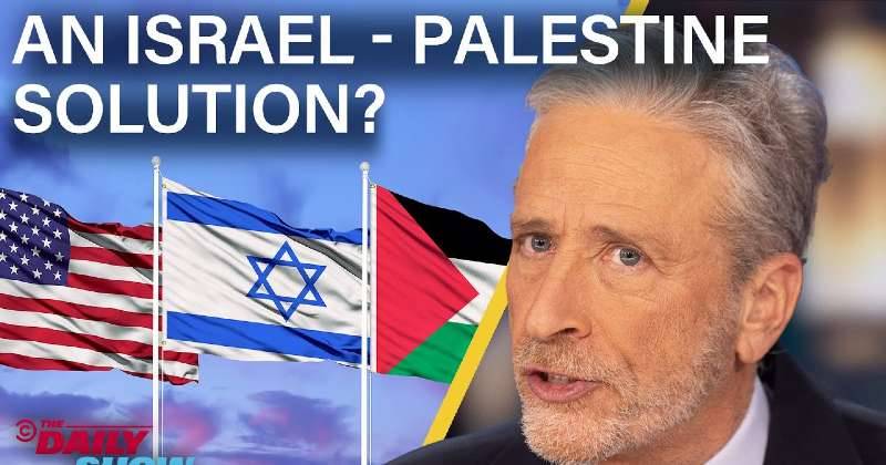 Jon Stewart on Israel - Palestine