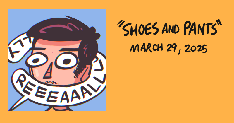 Shoes and Pants