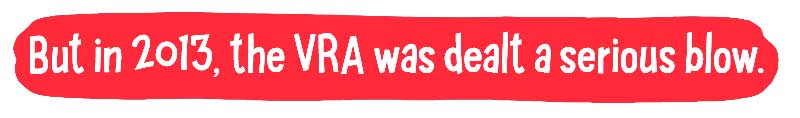 https://cdn.tinyview.com/thenib/2022/02/03/the-voting-rights-act-was-gutted-here-s-what-happened-next/22.jpg