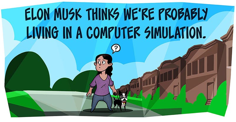 https://cdn.tinyview.com/thenib/2022/02/17/are-we-living-in-a-computer-simulation/Simulation-1.jpeg