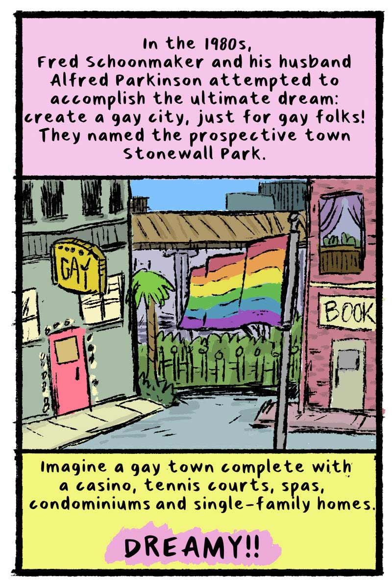 https://cdn.tinyview.com/thenib/2022/10/25/the-dream-of-a-gay-separatist-town/the-dream-of-a-gay-separatist-town-001-109.jpg