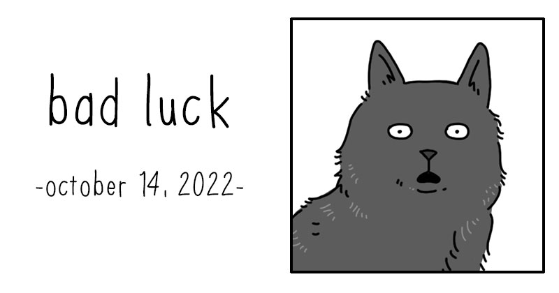 bad luck