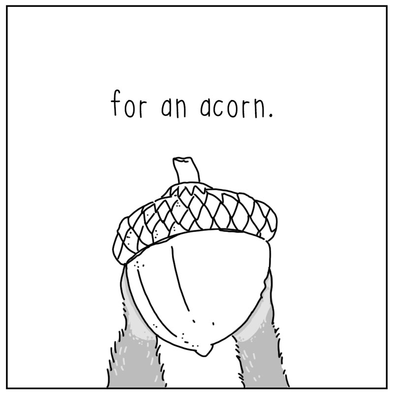 https://cdn.tinyview.com/they-can-talk/2023/05/12/hardworking/squirrell_acorn2.jpg
