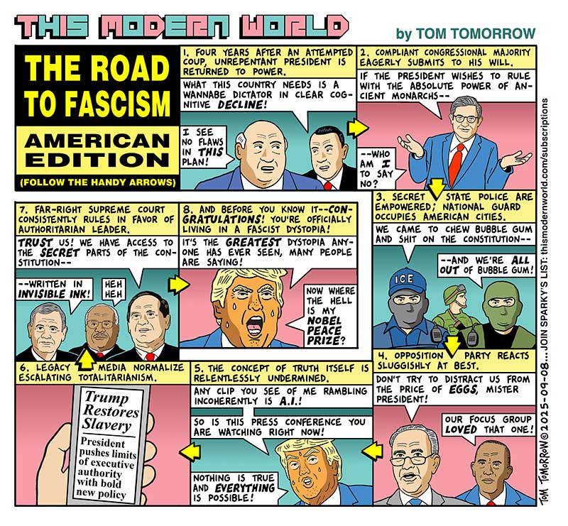 https://cdn.tinyview.com/this-modern-world/2025/09/09/the-road-to-fascism/TMW2025-09-08colorX10.jpg