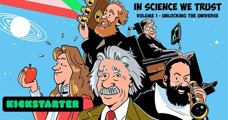 In Science We Trust: True Comic Stories of Great Scientists
